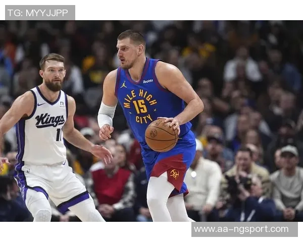 约基奇轻松发挥9投6中贡献12分9篮板6助攻展现全面能力